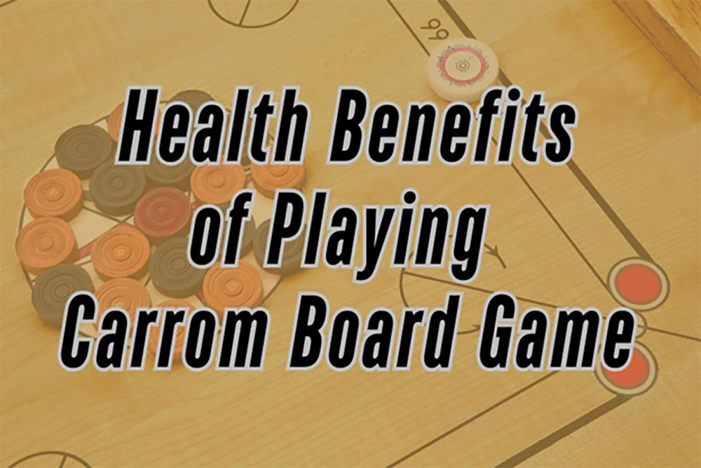 health benefits of playing carrom board game